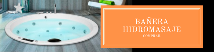 Comprar bañera hidromasaje